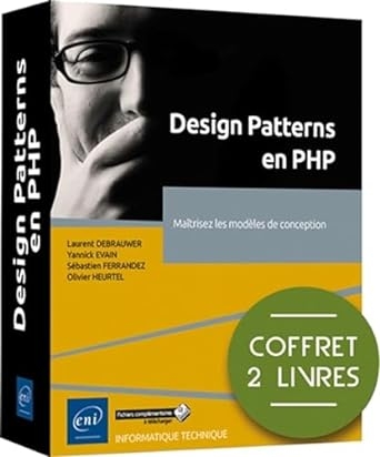 Design Patterns en PHP - Coffret de 2 livres : Maîtrisez les modèles de conception