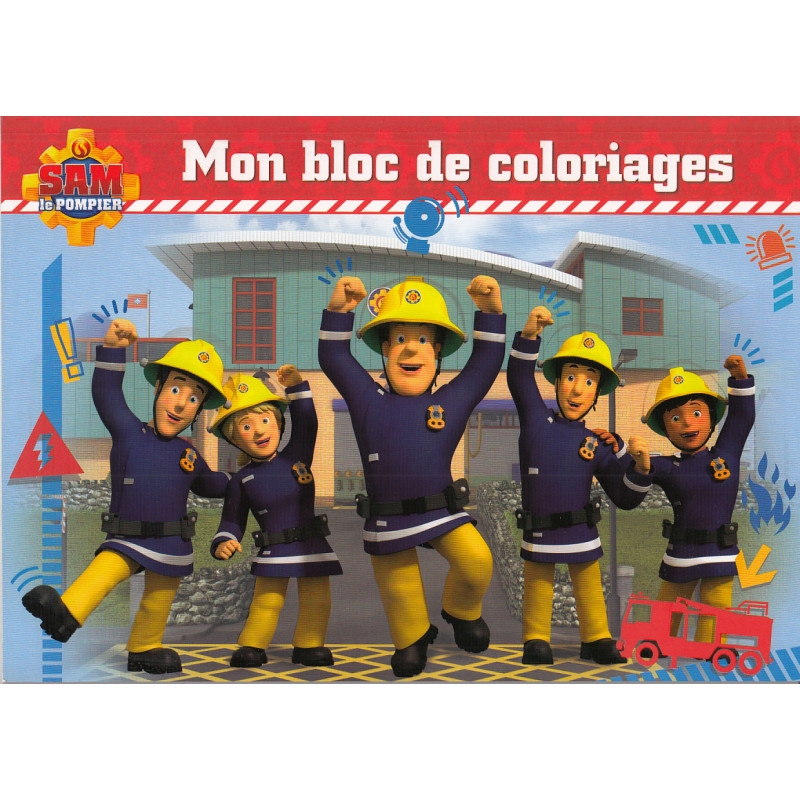 Mon bloc de coloriages - Sam le pompier