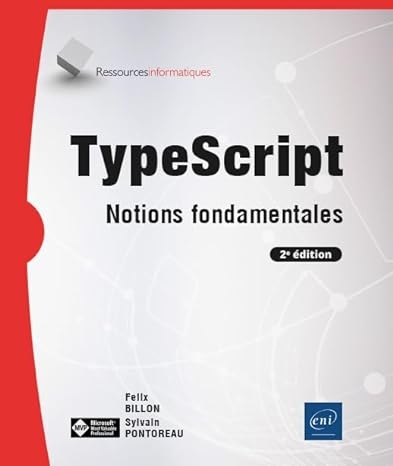 TypeScript - Notions fondamentales (2e édition)