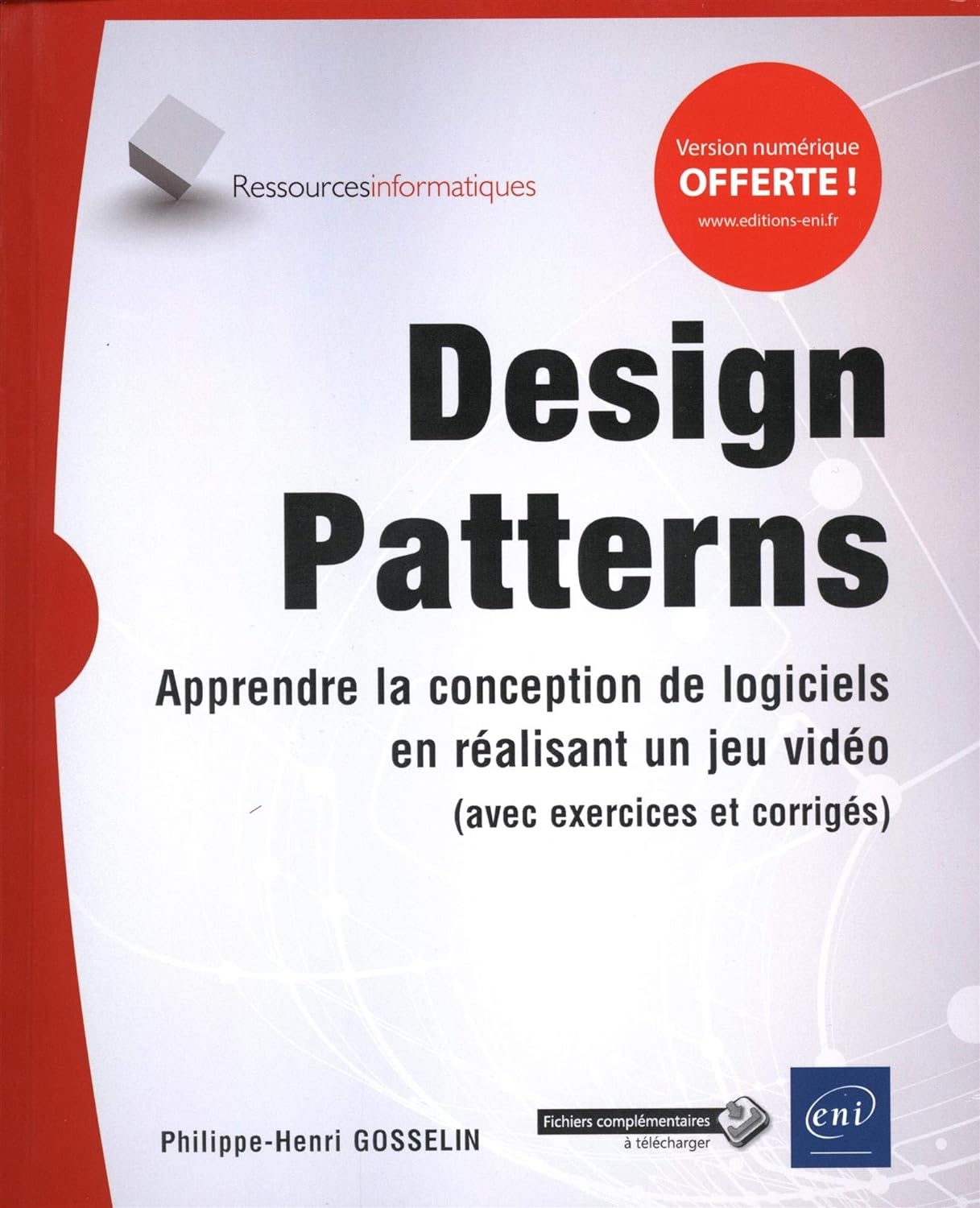 Apprendre la conception de logiciels en réalisant un jeu vidéo, Avec exercices et corrigés